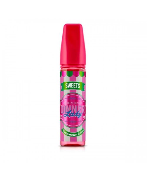 WATERMELON SLICES E LIQUID BY DINNER LADY - SWEETS...