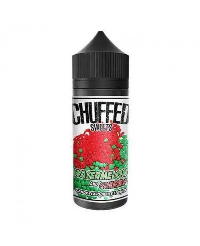 WATERMELON AND CHERRY SWEETS BY CHUFFED 100ML 70VG