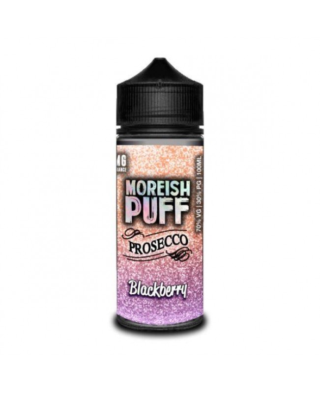 BLACKBERRY PROSECCO E LIQUID BY MOREISH PUFF - PROSECCO 100ML 70VG