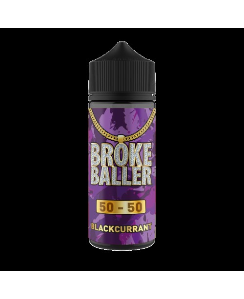 BLACKCURRANT E LIQUID BY BROKE BALLER 100ML 50VG